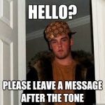 Hello Please Leave a Message