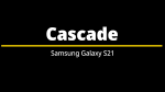 Samsung Cascade