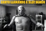 Santo llamando a Blue Demon Tono