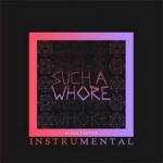 Such A Whore Instrumental